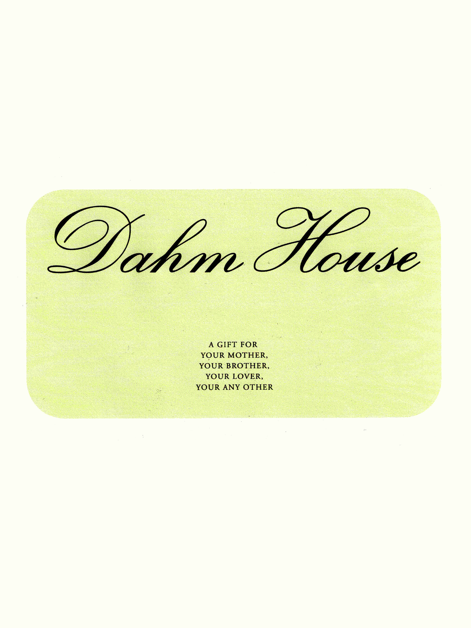 Dahm House Gift Card